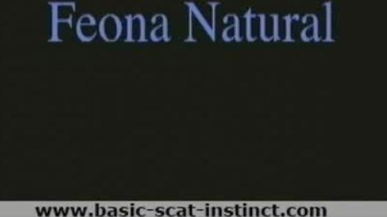 Watch scat porn with natural girl, Feona Natural, as she gets dominated and fucked hard