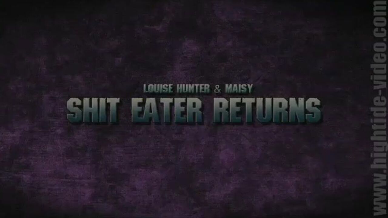 Louise & Masy return to their old ways and devour each other's pooped-out bodies in this scat-eating return