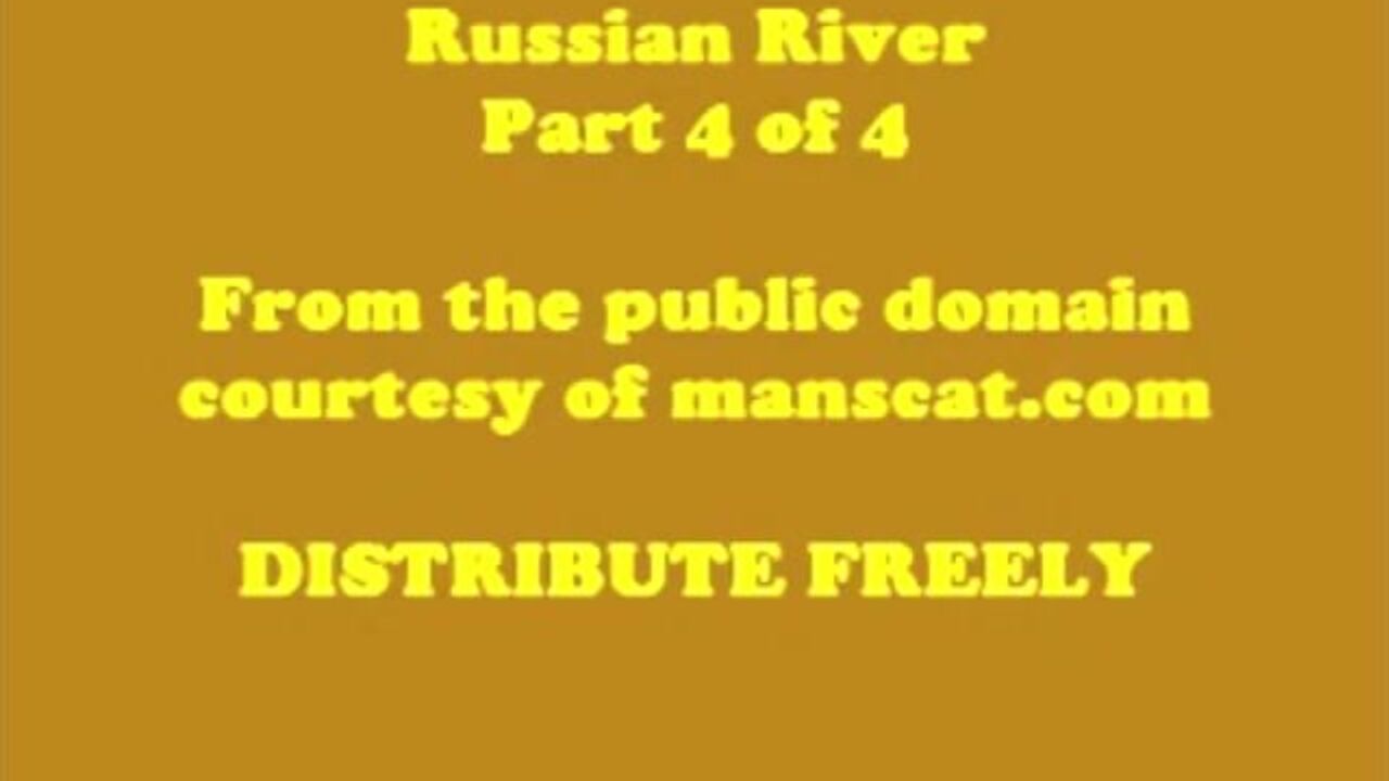 Part 4: Russian River - A wild piss party with a scat-eating, scat-piercing, and a river of piss